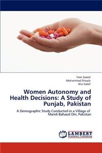 Women Autonomy and Health Decisions