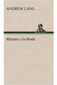 Rhymes a la Mode