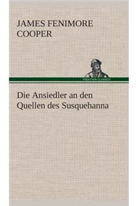 Ansiedler an den Quellen des Susquehanna