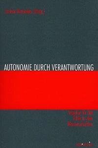 Autonomie Durch Verantwortung