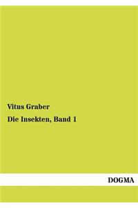Die Insekten, Band 1