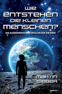 Wie entstehen die kleinen Menschen?