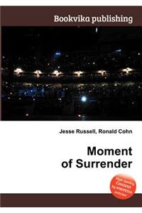 Moment of Surrender