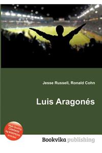 Luis Aragones