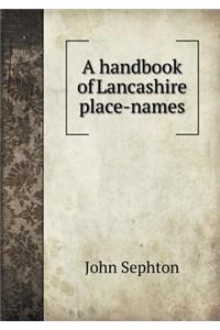 A Handbook of Lancashire Place-Names