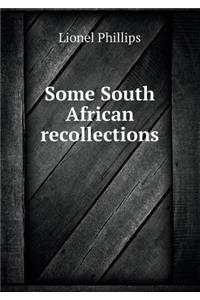 Some South African recollections