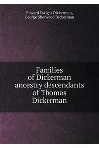 Families of Dickerman Ancestry Descendants of Thomas Dickerman