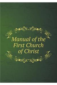 Manual of the First Church of Christ