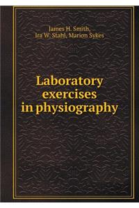 Laboratory Exercises in Physiography