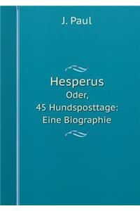 Hesperus Oder, 45 Hundsposttage
