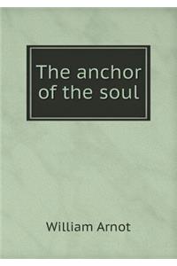 The Anchor of the Soul