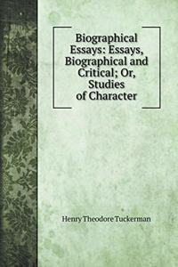 Biographical Essays