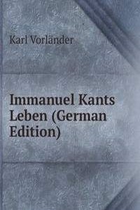 Immanuel Kants Leben