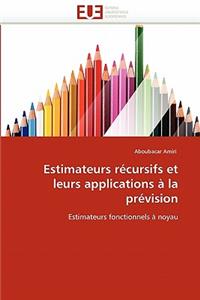 Estimateurs Récursifs Et Leurs Applications À La Prévision