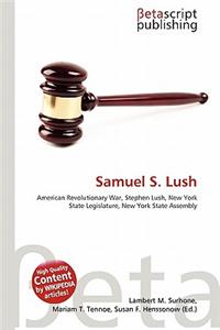 Samuel S. Lush