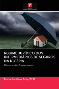 Regime Jurídico DOS Intermediários de Seguros Na Nigéria