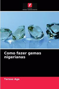 Como fazer gemas nigerianas