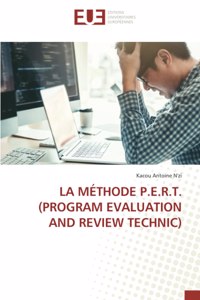 Méthode P.E.R.T. (Program Evaluation and Review Technic)