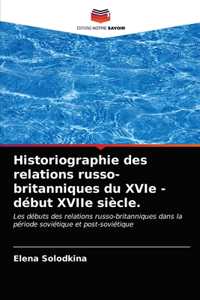 Historiographie des relations russo-britanniques du XVIe - début XVIIe siècle.