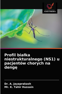 Profil bialka niestrukturalnego (NS1) u pacjentów chorych na dengę