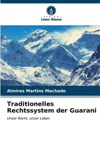 Traditionelles Rechtssystem der Guarani