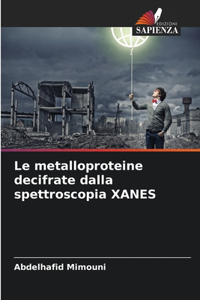 metalloproteine decifrate dalla spettroscopia XANES