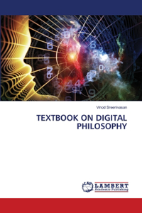 Textbook on Digital Philosophy