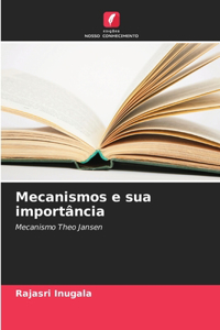 Mecanismos e sua importância