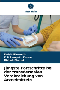 Jüngste Fortschritte bei der transdermalen Verabreichung von Arzneimitteln