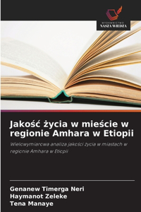 Jakośc życia w mieście w regionie Amhara w Etiopii