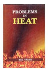 Problems in Heat