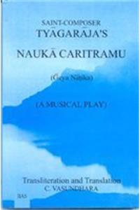 Tyagaraja's Nauka Caritramu ; Geya Natika (A Musical Play)