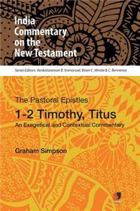 1-2 Timothy, Titus: An Exegetical and Contextual Commentary