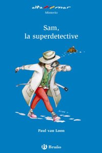 Sam, la superdetective / Sam, the Super Detective