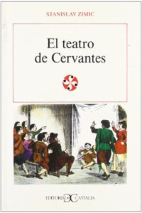 El teatro de Cervantes (Literatura y Sociedad)