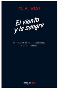 El Viento y La Sangre