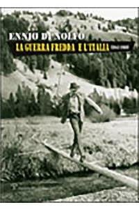 La Guerra Fredda E L'Italia: 1941-1989