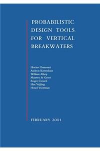 Probabilistic Design Tools for Vertical Breakwaters