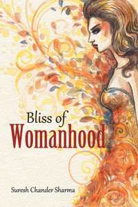 Bliss of Womanhood