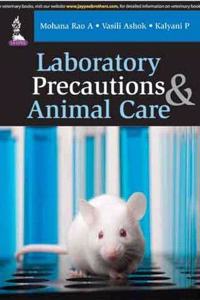 Laboratory Precautions & Animal Care