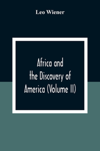 Africa And The Discovery Of America (Volume Ii)