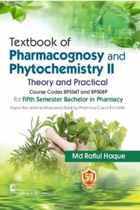 Textbook Of Pharmacognosy And Phytochemistry Ii Theory And Practical (Pb- 2022)