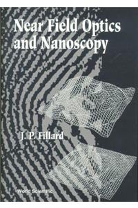 Near Field Optics and Nanoscopy