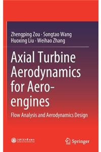 Axial Turbine Aerodynamics for Aero-Engines