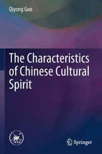 Characteristics of Chinese Cultural Spirit