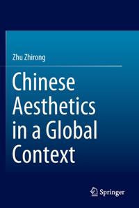 Chinese Aesthetics in a Global Context