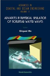 Advances in Numerical Simulation of Nonlinear Water Waves