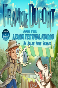 Frankie DuPont and the Lemon Festival Fiasco
