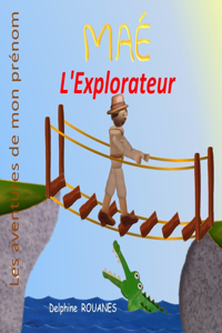 Maé l'Explorateur