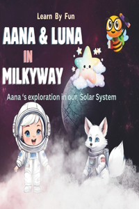 Aana & Luna in Milkyway